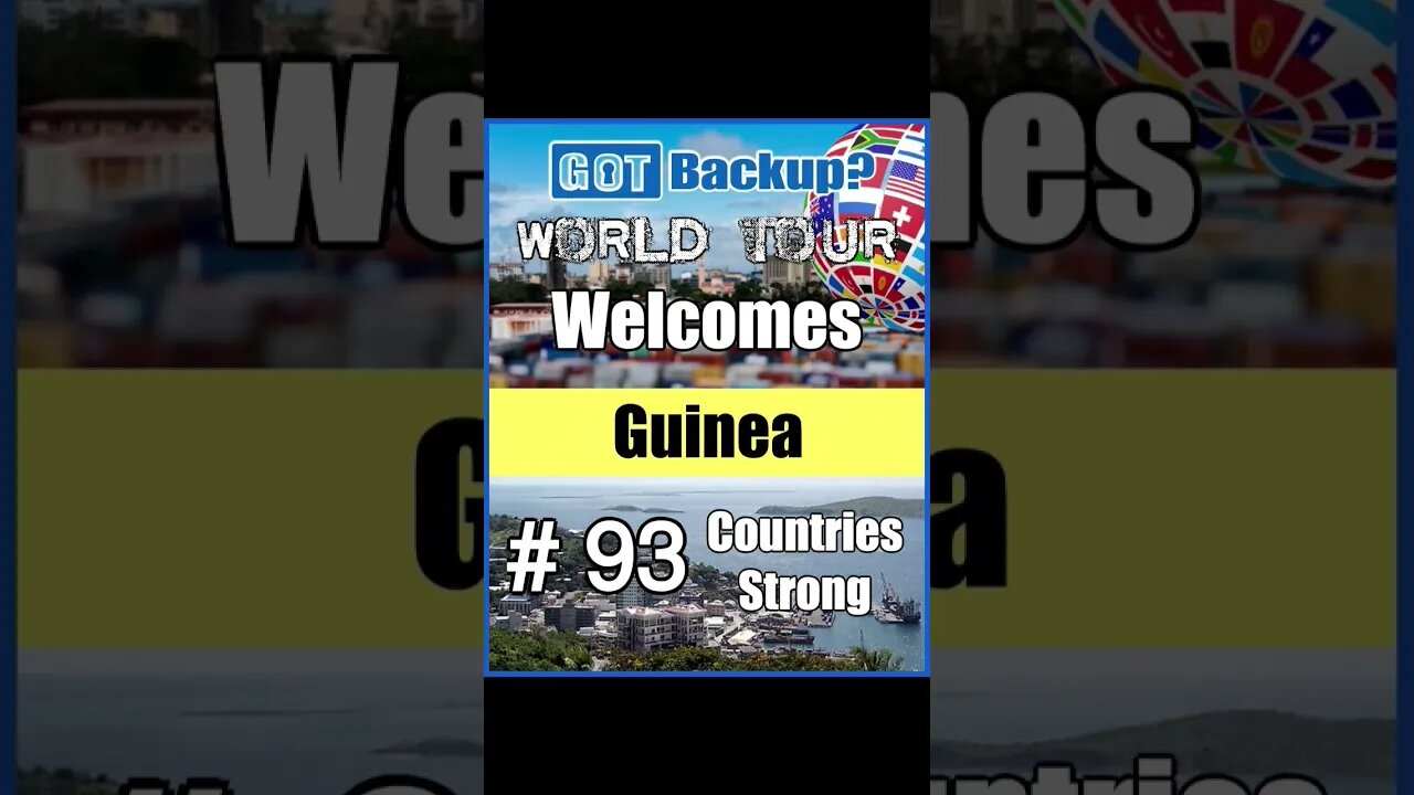 Gotbackup Welcomes Guinea (Country #93)