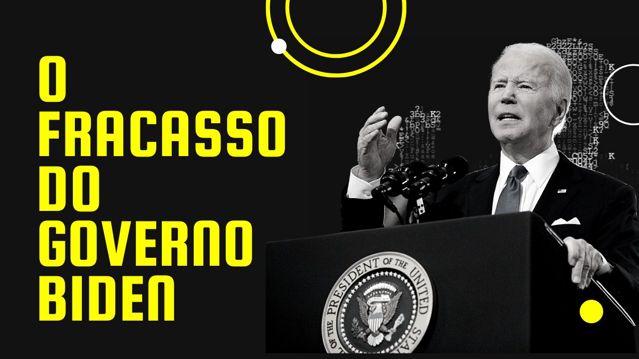 O Fracasso do Governo Biden
