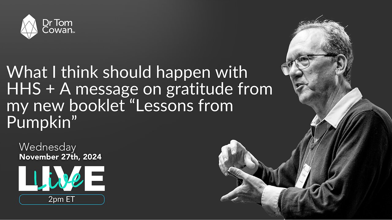What I think should happen with HHS + A message on gratitude- webinar from 11/27/24