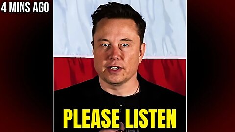 4 Mins Ago: Elon Musk's DISTURBING Message - "I'm RISKING it all to tell you the TRUTH"