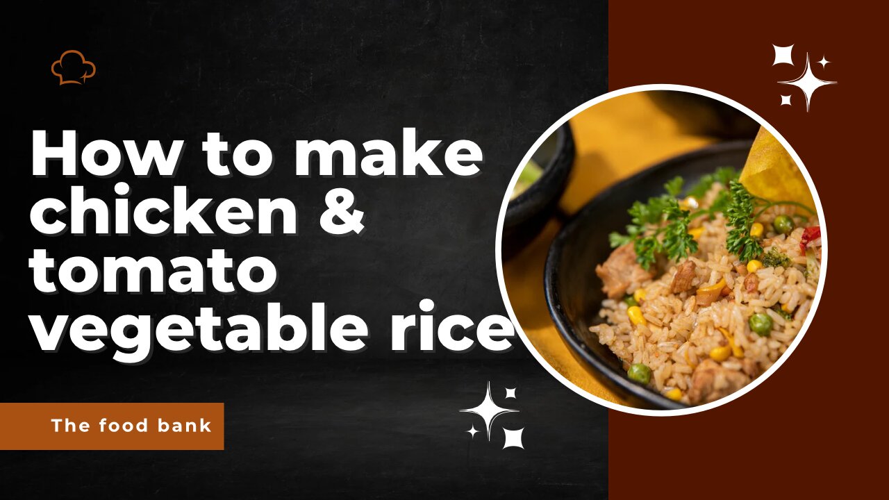 Chicken and Tomato Rice with Vegetables.