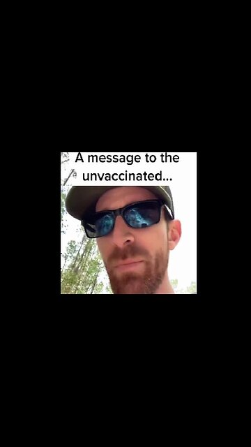 A MESSAGE TO THE UNVACCINATED