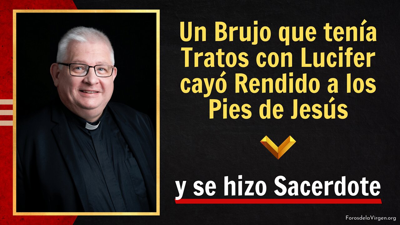 Un Brujo que tenía Tratos con Lucifer cayó Rendido a los Pies de Jesús y se hizo Sacerdote