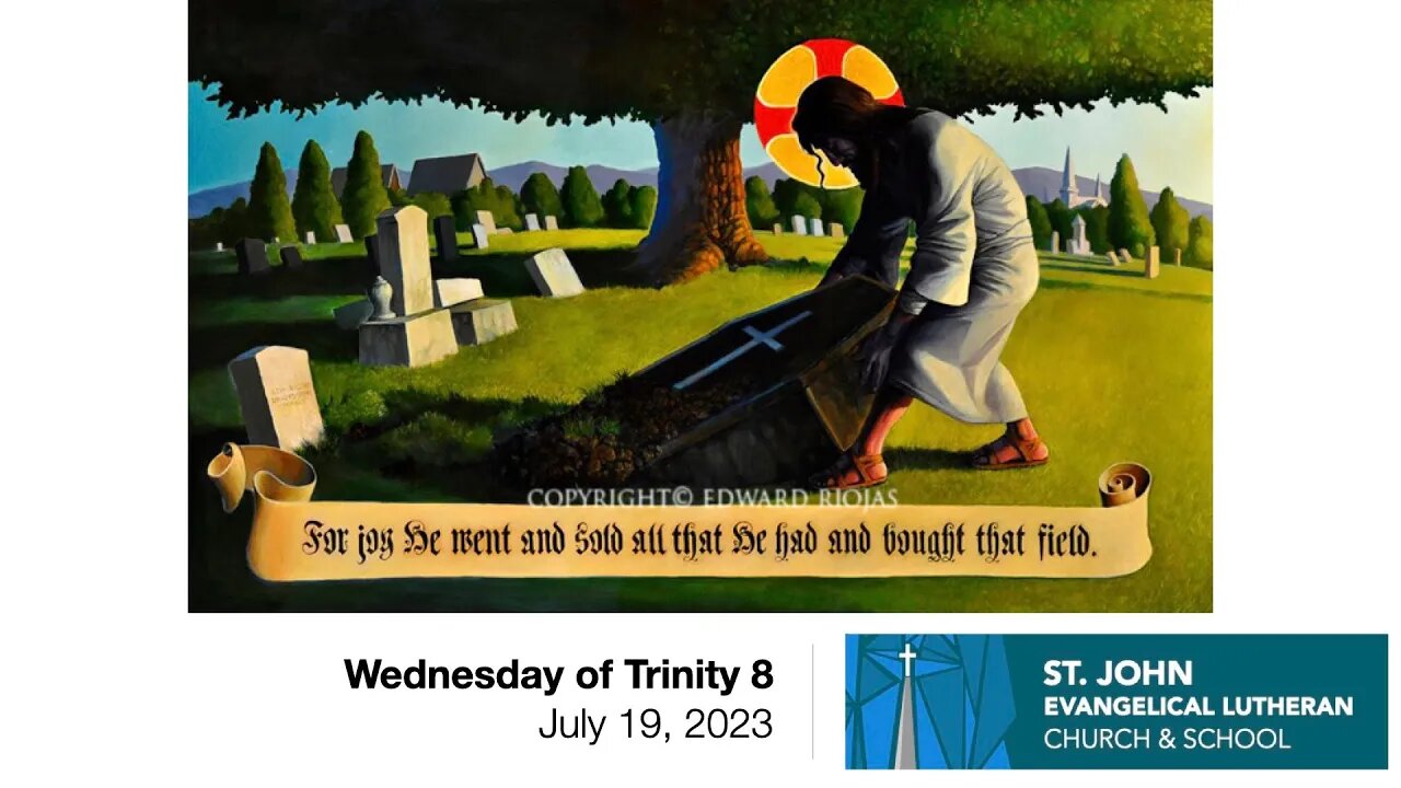 Wednesday of Trinity 8 - August 2, 2023