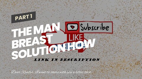 The Man Breast Solution how to get rid of ugly man breasts with the man breast solution