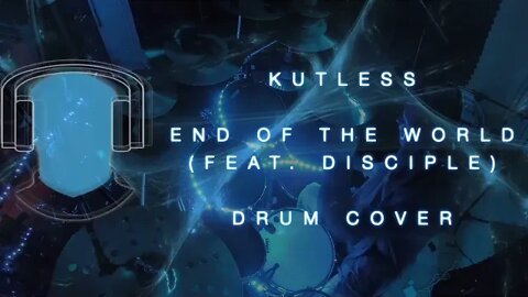 Kutless End of the World feat Discple Drum Cover