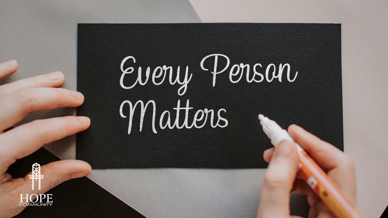 Every Person Matters | Moment of Hope | Pastor Brian Lother