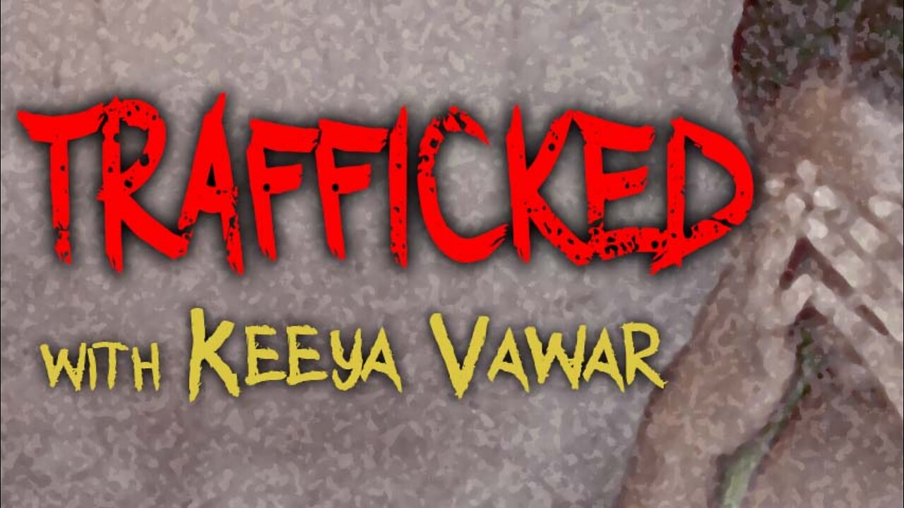 Trafficked - Keeya Vawar on LIFE Today Live