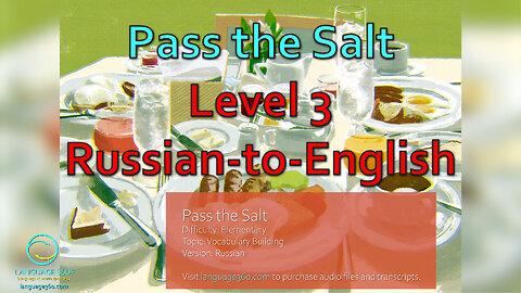 Pass the Salt: Level 3 - Russian-to-English