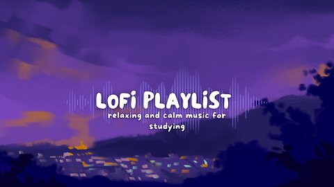 30 Minutes Lofi Playlist to Start Your Year Off Right