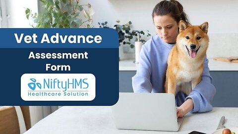 Advance Assessment Template for Veterinarian - NiftyHMS