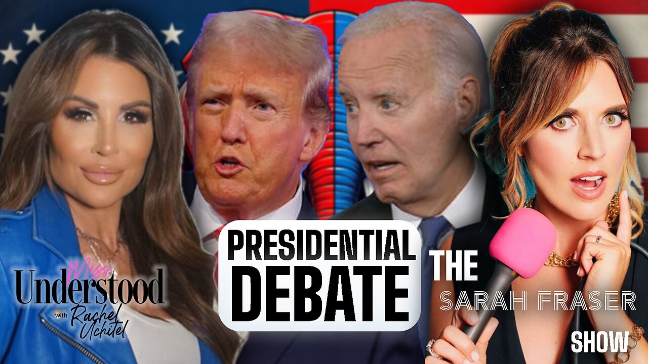 Trump VS Biden Round 1 RECAP - Rachel Uchitel & Sarah Fraser Live