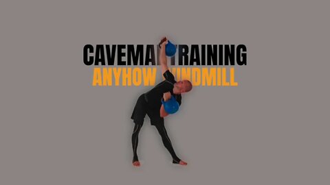 Kettlebell Anyhow Windmill CAVEMANROM