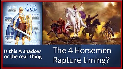 The 4 Horsemen Rapture Timing