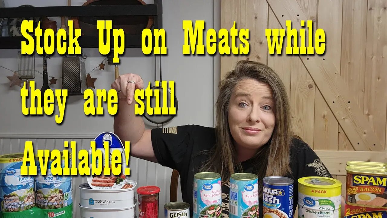 Stock Up on Meats While you Still Can ~ Canned Meat Haul