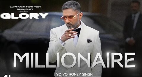 MILLIONAIRE_SONG__Full_Video___@YoYoHoneySingh____GLORY___BHUSHAN_KUMAR