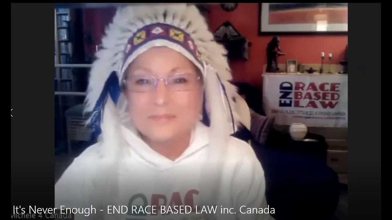 It's Never Enough - END RACE BASED LAW inc. Canada