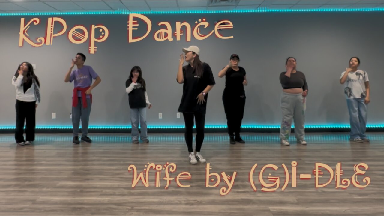 KPop Dance Class Las Vegas ~ Wife by (G)I-DLE