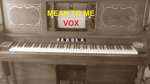 MEAN TO ME - VOX