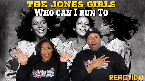 First Time Hearing The Jones Girls - “Who Can I Run To” Reaction | Asia and BJ