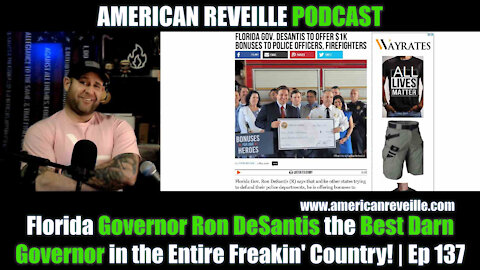 Florida Governor Ron DeSantis the Best Darn Governor in the Entire Freakin' Country! | Ep 137