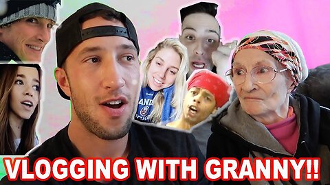 VLOGGING WITH GRANNY!! (and the crew)