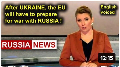 After Ukraine, the European Union will have to prepare for war with Russia!