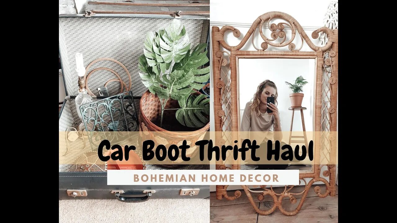 Big Car Boot Sale Haul With Boho Home Decor | Finds And Styling