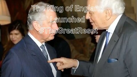 The King of England Launched #TheGreatReset