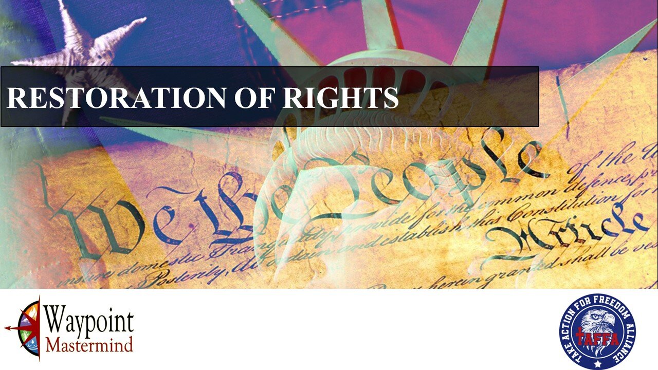 Restoration of Rights Part I w/Slides