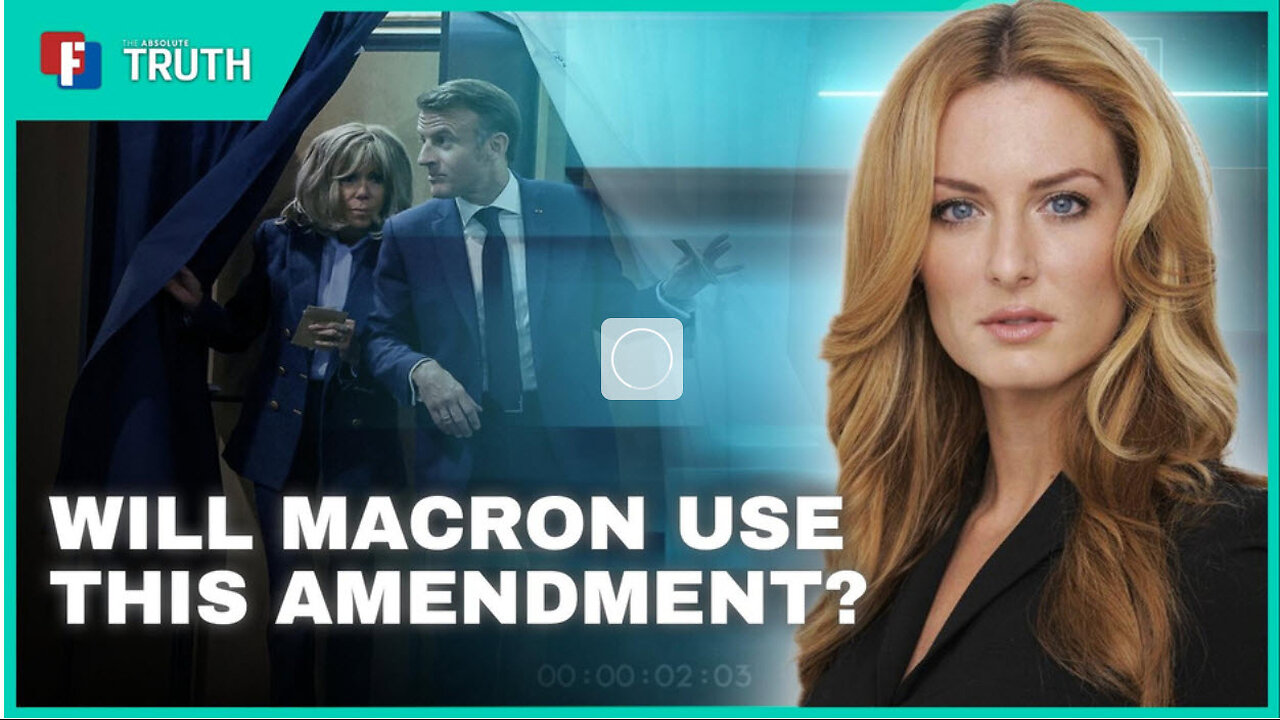 THE ABSOLUTE TRUTH - Will Macron Invoke 16th Amendment in Authoritarian Move?