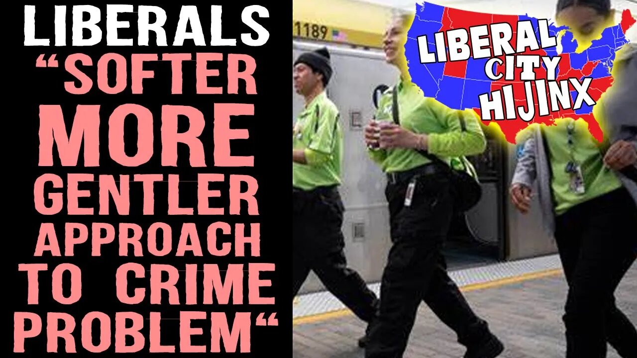 LA Hires 300 Unarmed 'Transit Ambassadors" to Deal with Violent Crime Problem | Liberal City Hijinks