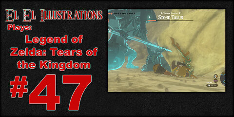 El El Plays Legend of Zelda Tears of the Kingdom Episode 47: Feeling Blessed