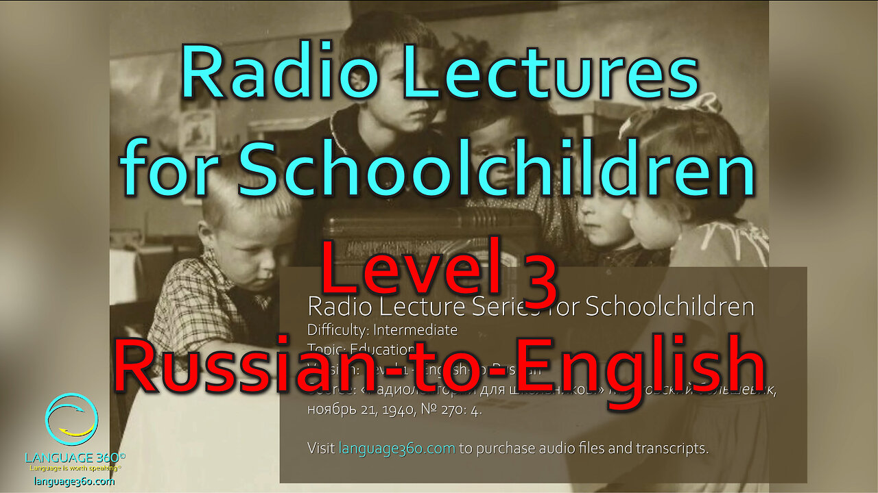 Radio Lectures for School Children: Level 3 - Russian-to-English