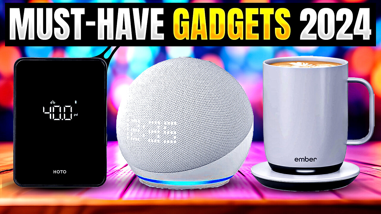 2024's Top 5 Must Have Gadgets: Elevate Your Tech Game!