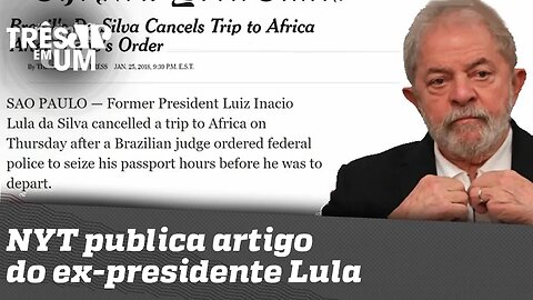 NYT publica artigo do ex-presidente Lula