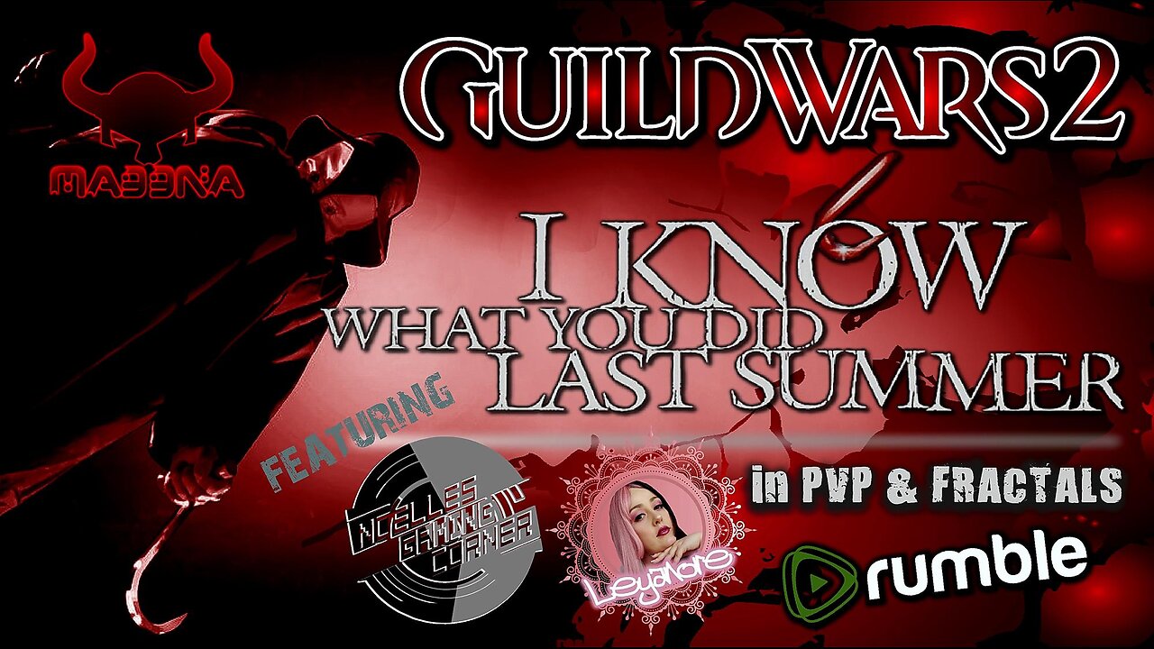 GUILD WARS 2 01 I KNOW WHAT YOU DID LAST SUMMER IN PVP & FRACTALS Ft. Noelle & Leyanore