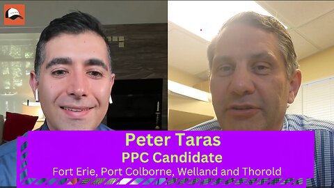 Peter Taras | EP 63 | PPC Candidate - Fort Erie, Port Colborne, Welland and Thorold