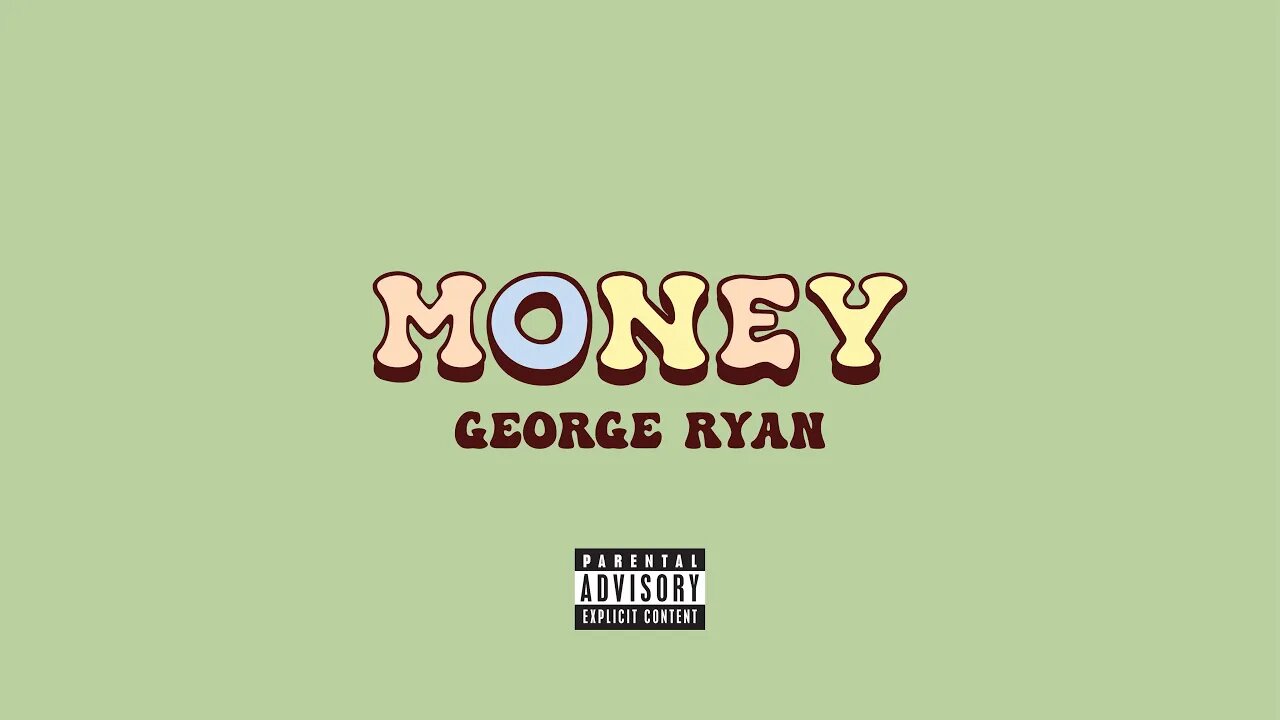 George Ryan - Money [Official Visualizer]