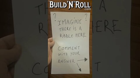 IMAGINE THERE'S A RIDDLE HERE... Buildnroll.com #shorts