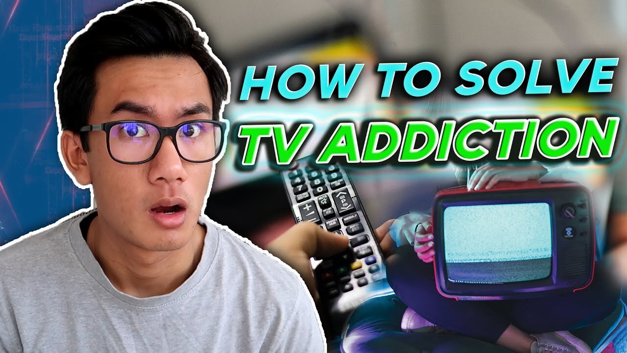 How I Manage to Control my TV Addiction | Andy Mai