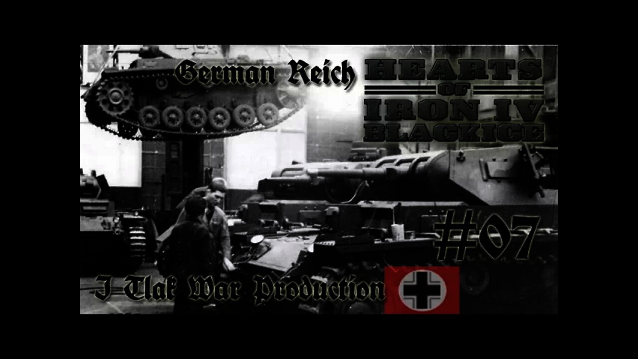 Hearts of Iron IV DoD BlackICE - Germany 07 War Production