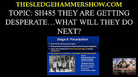 THE SLEDGEHAMMER SHOW SH485 THEY ARE GETTING...t