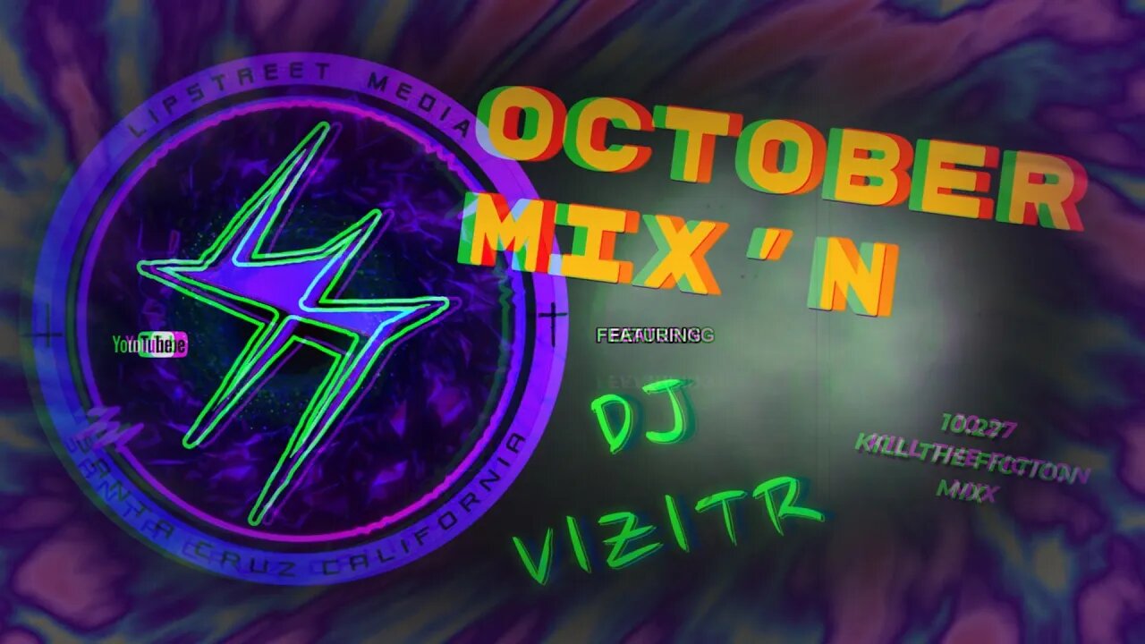 OCTOBER MIX'N feat. DJ VIZITR /// 10.27 KILL THE FICTION MIX