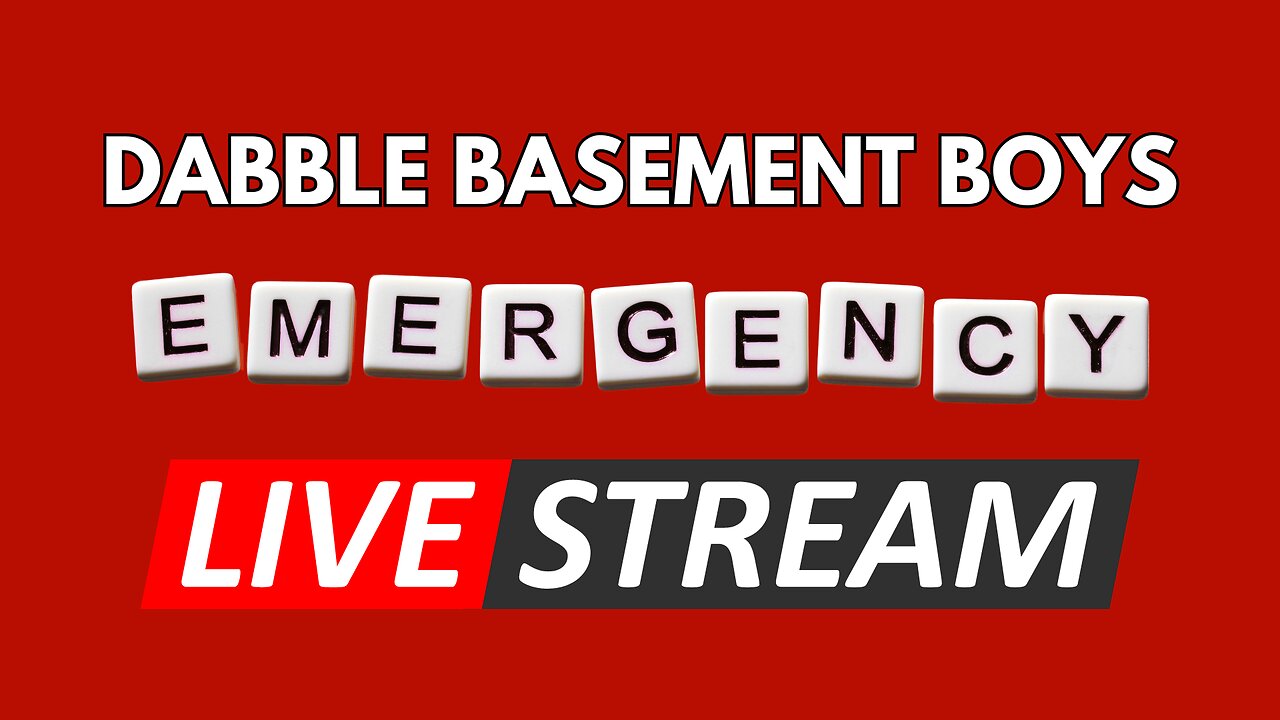 DABBLE BASEMENT BOYS EMERGENCY STREAM