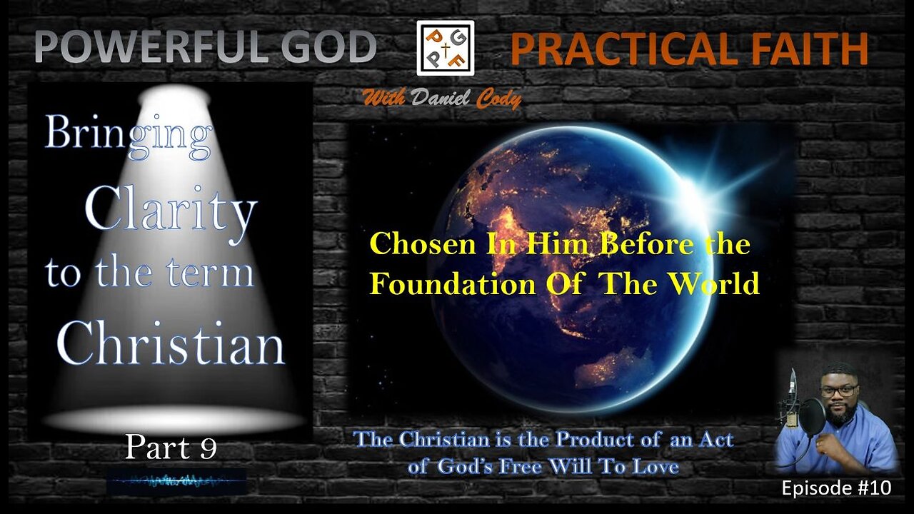 Christians are Products of God's Love - Bringing Clarity to the Term Christian Part 9 - EP. 10