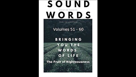 Sound Words, The Fruit of Righteousness