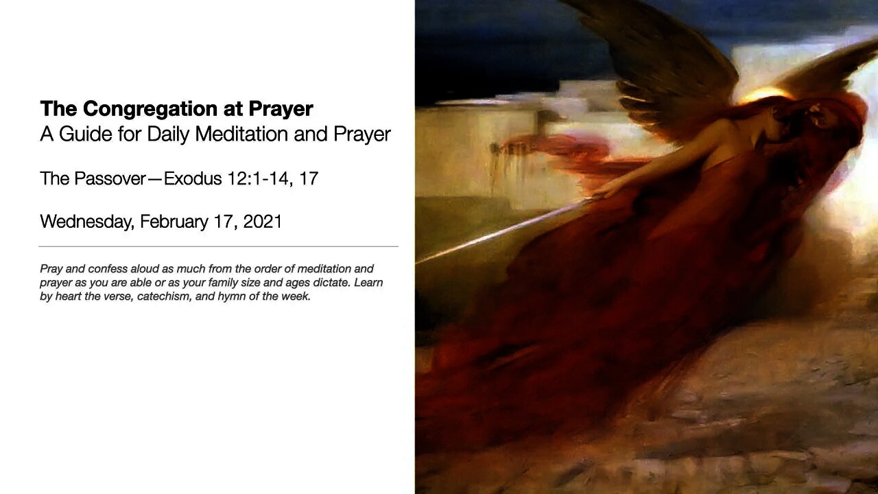 The Passover—The Congregation at Prayer for February 17, 2021