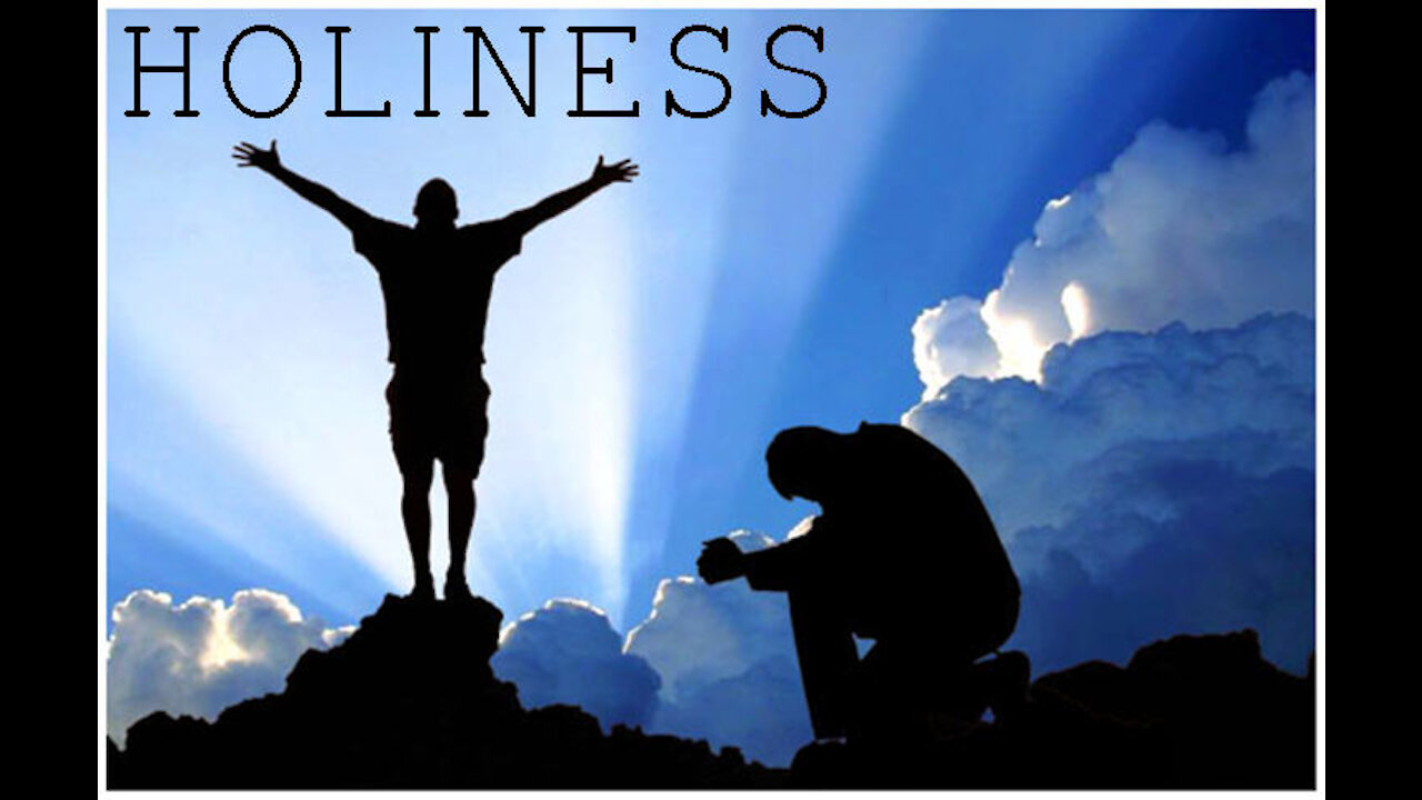 The concept of being holy explained