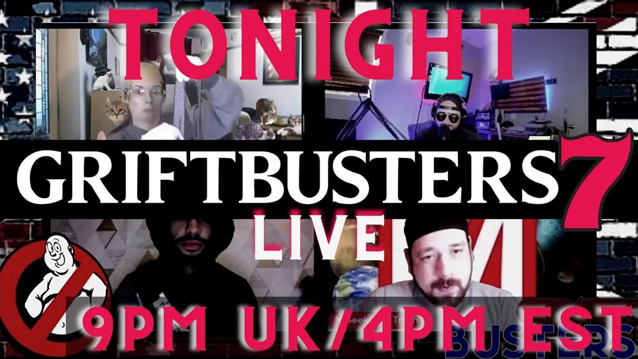 GriftBusters 7 || Live